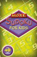 More Sudoku for Kids
