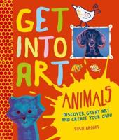 Get Into Art. Animals