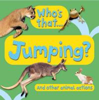 Who's That ... Jumping? And Other Animal Actions