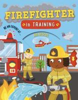 Firefigher in Training