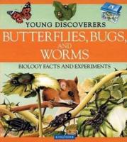 Butterflies, Bugs, and Worms