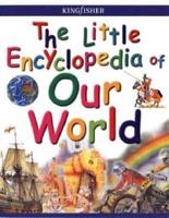 The Little Encyclopedia of Our World