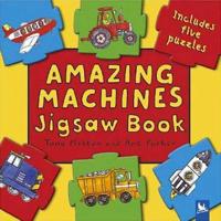 Amazing Machines Jigsaw Book