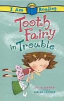 US I Am Reading: Tooth Fairy In Trouble