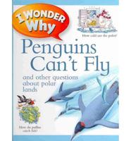 I Wonder Why Penguins Can't Fly