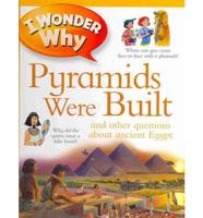 US I Wonder Why The Pyramids Were Built