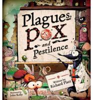 Plagues, Pox, and Pestilence