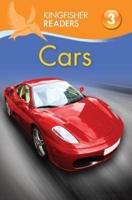 Kingfisher Readers: Cars (Level 3: Reading Alone With Some Help)