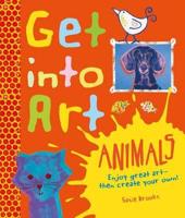Get Into Art: Animals