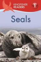 Kingfisher Readers: Seals (Level 1 Beginning to Read)