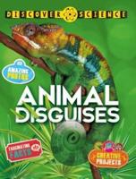 Discover Science: Animal Disguises