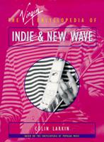 The Virgin Encyclopedia of Indie & New Wave