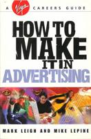 How to Make It in Advertising