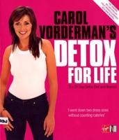 Carol Vorderman's Detox for Life