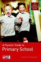 A Parents' Guide to Primary School
