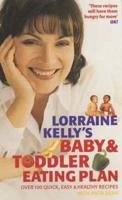 Lorraine Kelly's Baby & Toddler Eating Plan