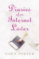 Diary of an Internet Lover
