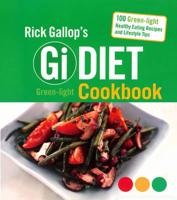 Rick Gallop's GI Diet Green Light Cookbook