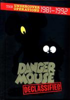 Danger Mouse Declassified