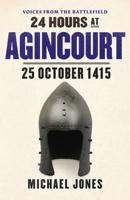 24 Hours at Agincourt