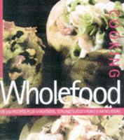 Wholefood Cooking