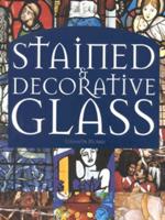 Stained and Decorative Glass