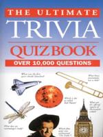 The Ultimate Trivia Quiz Book