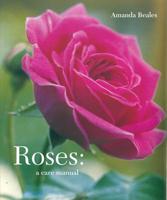 Roses: Care Manual