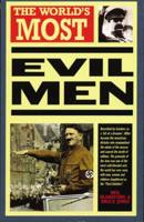 The World's Most Evil Men