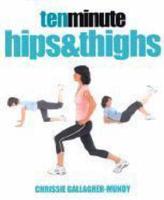 Ten Minute Hips & Thighs