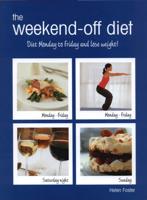The Weekend-Off Diet