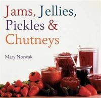 Jams, Jellies, Pickles & Chutneys