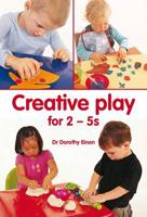 Creative Play For 2-5 Year Olds
