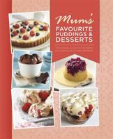 Mum's Favourite Puddings and Desserts