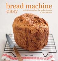 Bread Machine Easy