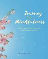 Journey Into Mindfulness