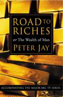 Road to Riches, or, The Wealth of Man