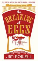 The Breaking of Eggs