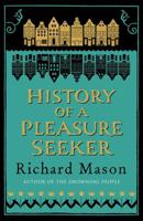 History of a Pleasure Seeker