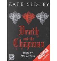 Death and the Chapman. Complete & Unabridged
