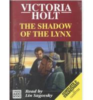 The Shadow of the Lynx. Complete & Unabridged