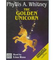 The Golden Unicorn. Complete & Unabridged