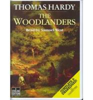 The Woodlanders. Complete & Unabridged
