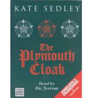 The Plymouth Cloak. Complete & Unabridged