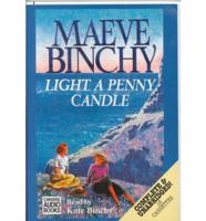 Light a Penny Candle. Complete & Unabridged