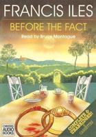 Before the Fact. Complete & Unabridged