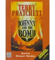 Johnny and the Bomb. Complete & Unabridged