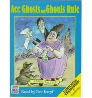 Ace Ghosts and Ghouls Rule. Complete & Unabridged