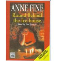 Round Behind the Ice-House. Complete & Unabridged