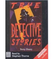 True Detective Stories. Complete & Unabridged